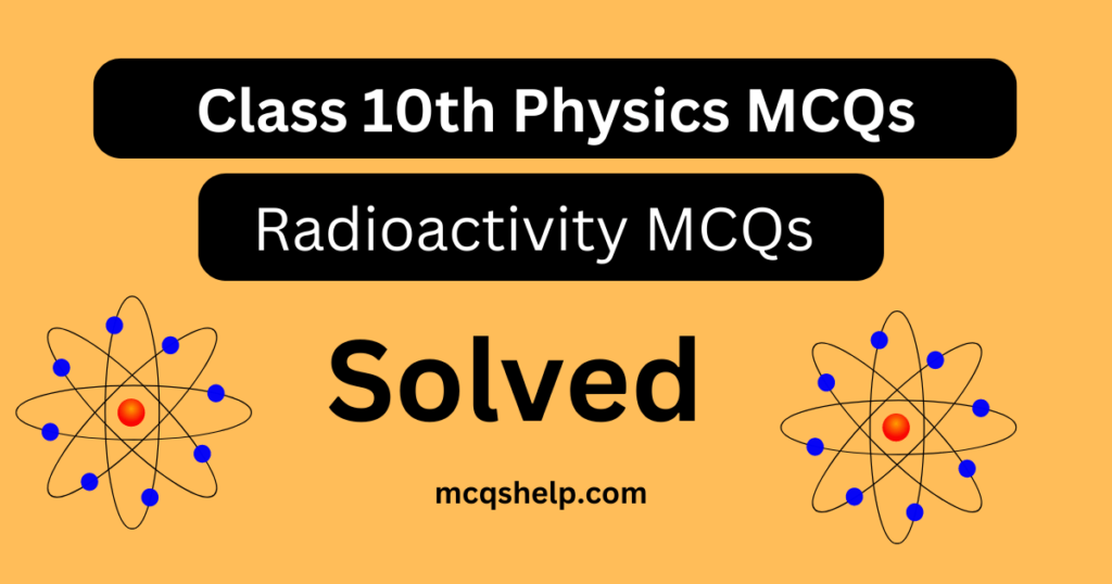 Radioactivity MCQs