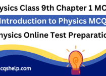 Physics 9th Class Chapter 1 MCQs |Introduction to Physics MCQs