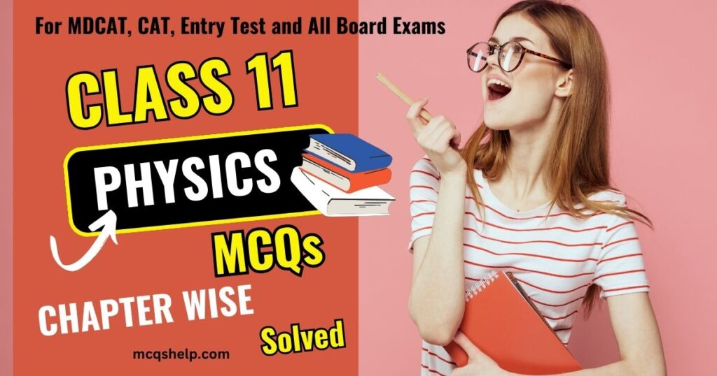 Class 11 Physics MCQs Chapter Wise